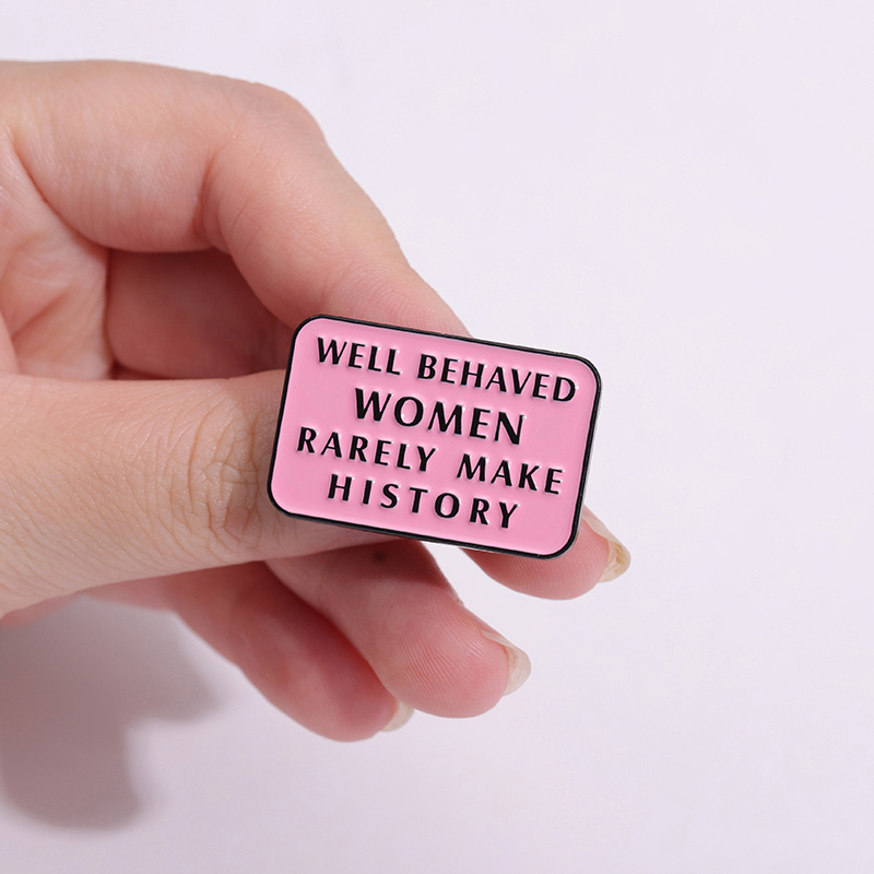 行儀の良い女性はまれに歴史を作るエナメルピン女の子女性パワー - Jewelry Making History のレビューと価格